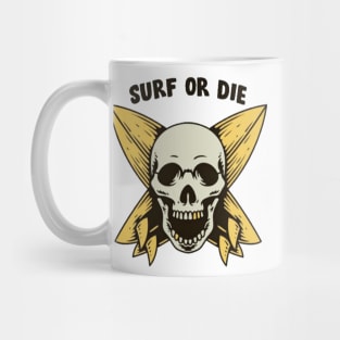 Surf or die Mug